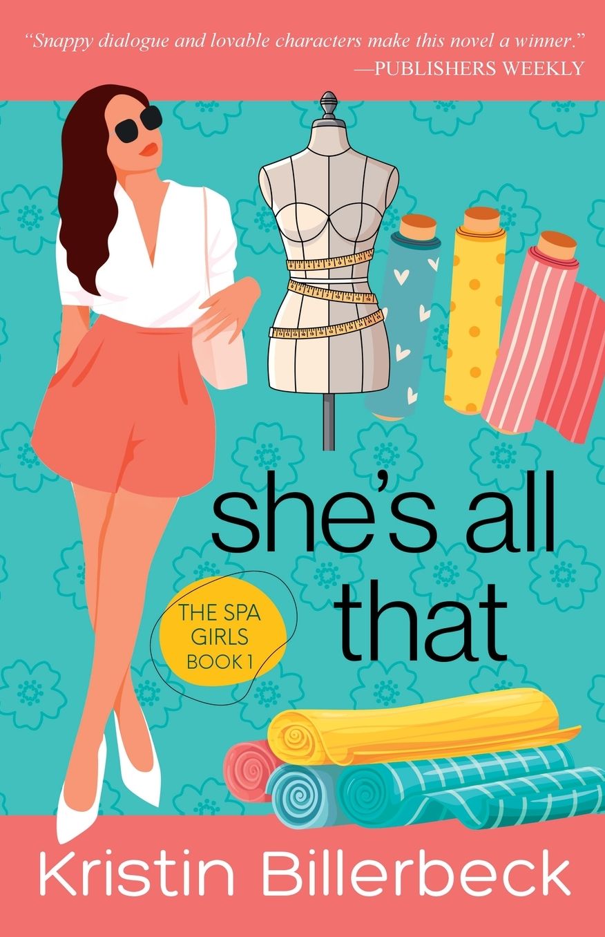 She's All That: A Spa Girls Novel