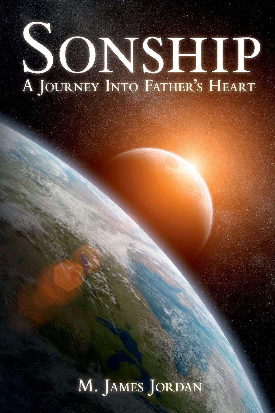 Sonship: A Journey Into Father's Heart