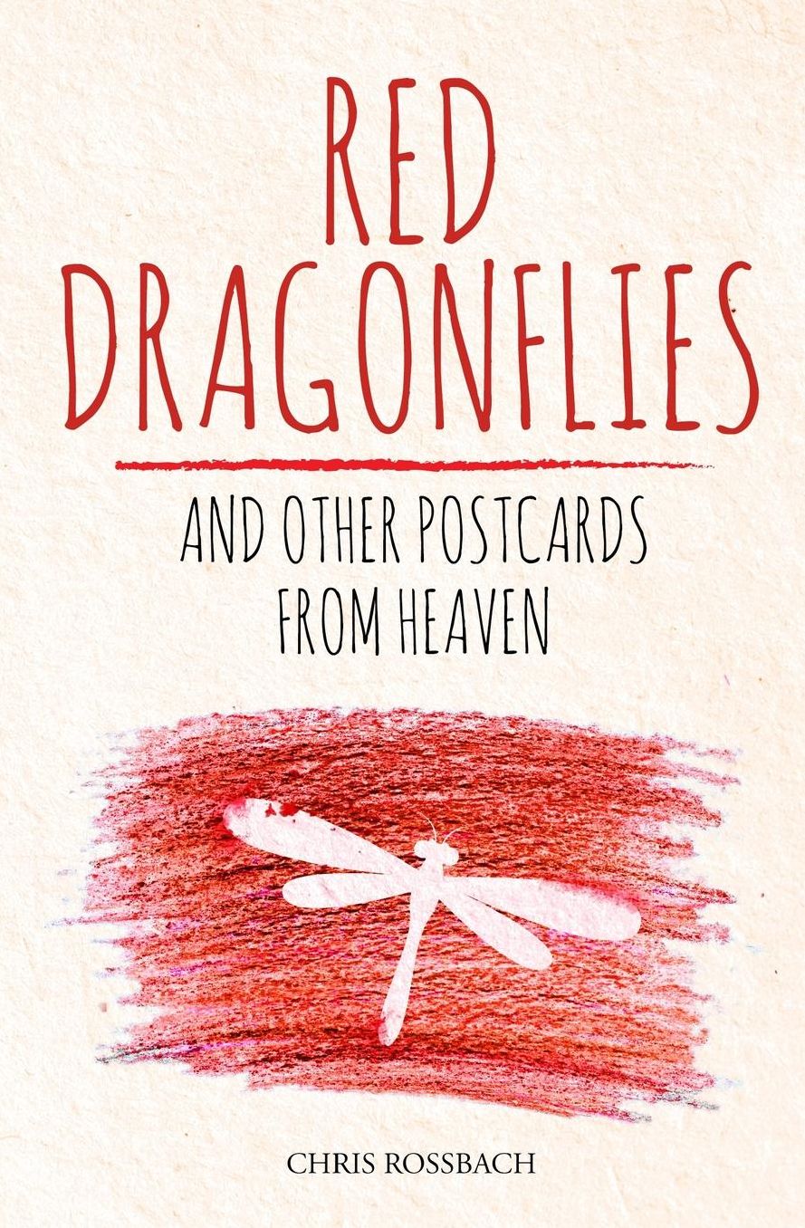 Red Dragonflies and other Postcards from Heaven