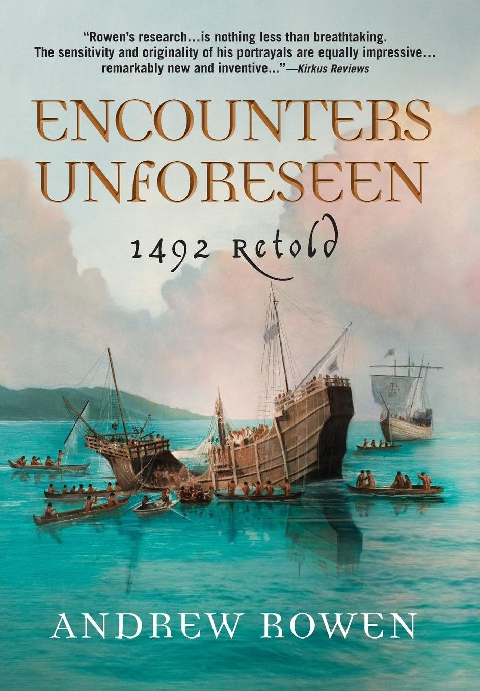 Encounters Unforeseen: 1492 Retold