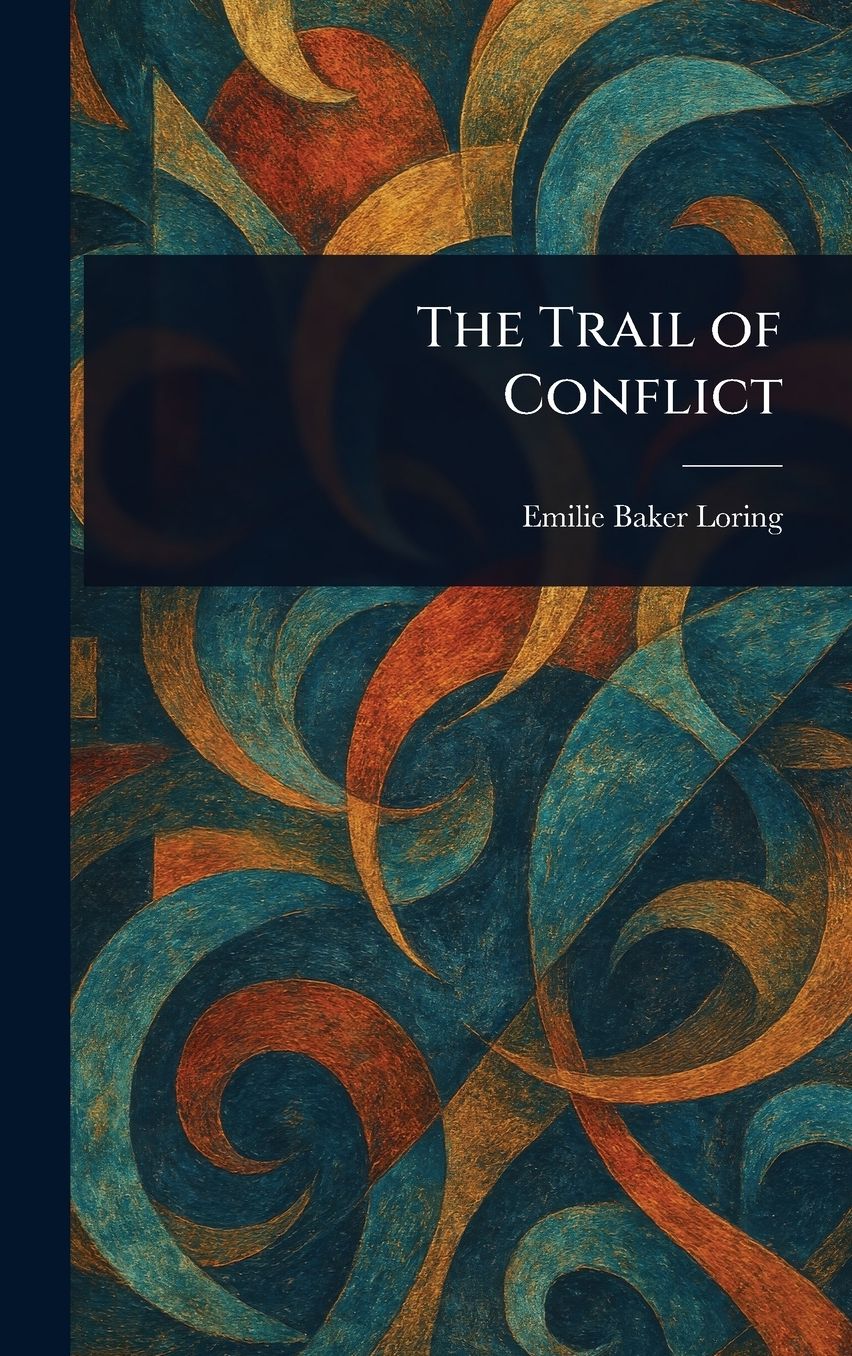 The Trail of Conflict