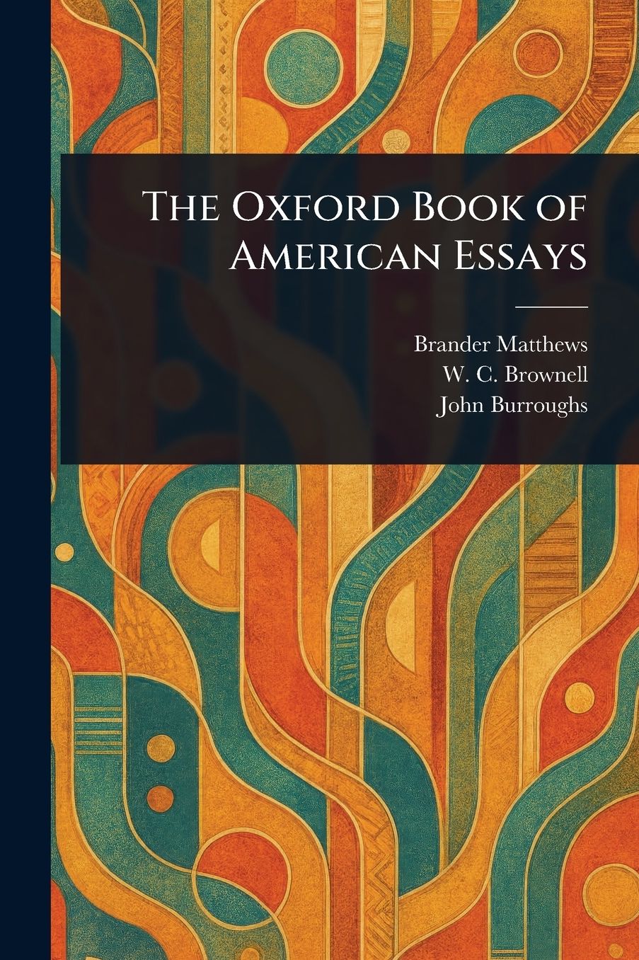 The Oxford Book of American Essays
