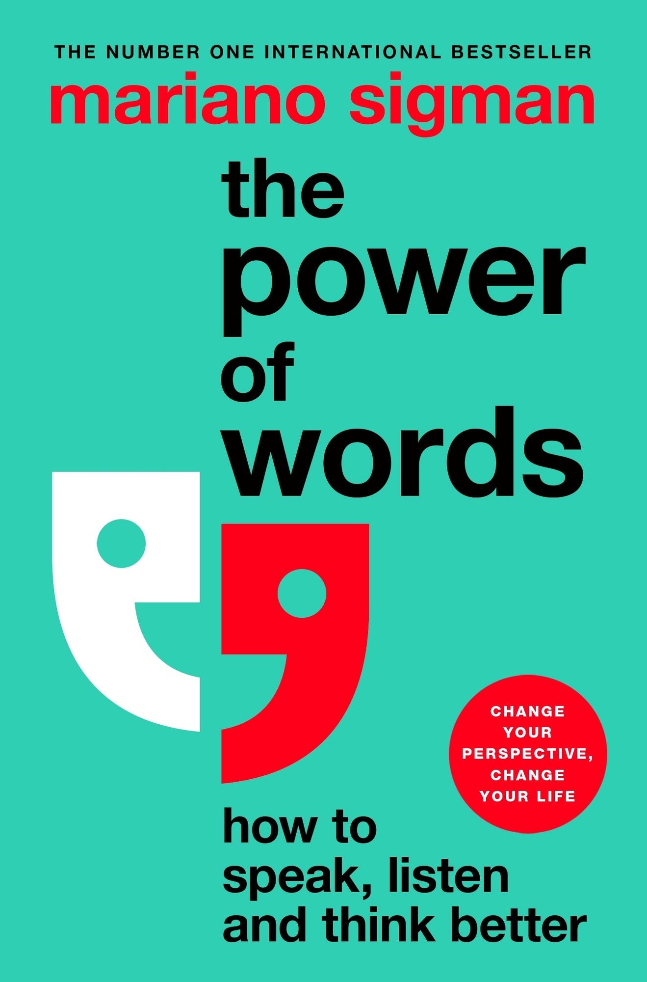 The Power of Words: How to Speak, Listen and Think Better