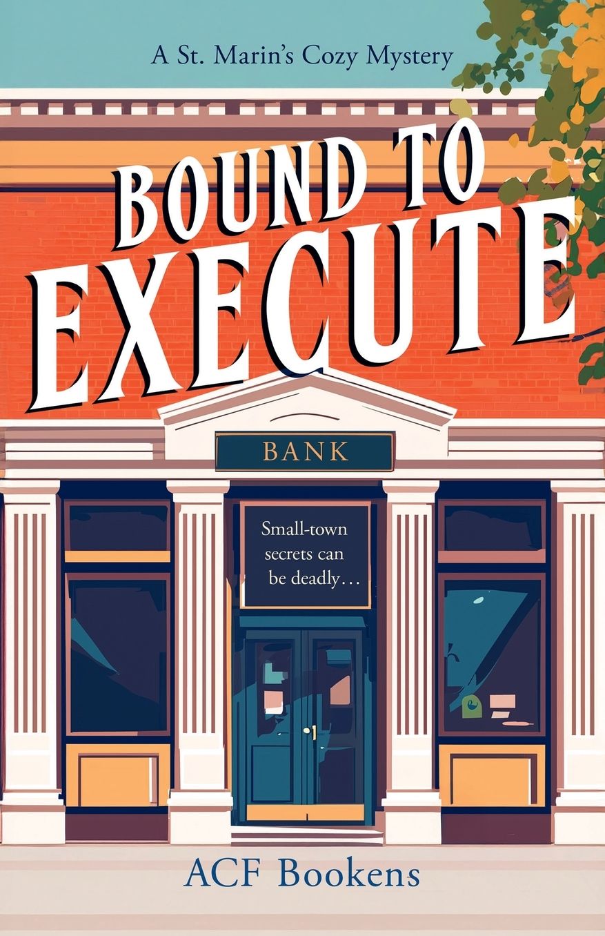 Bound To Execute: A Cozy Mystery Adventure