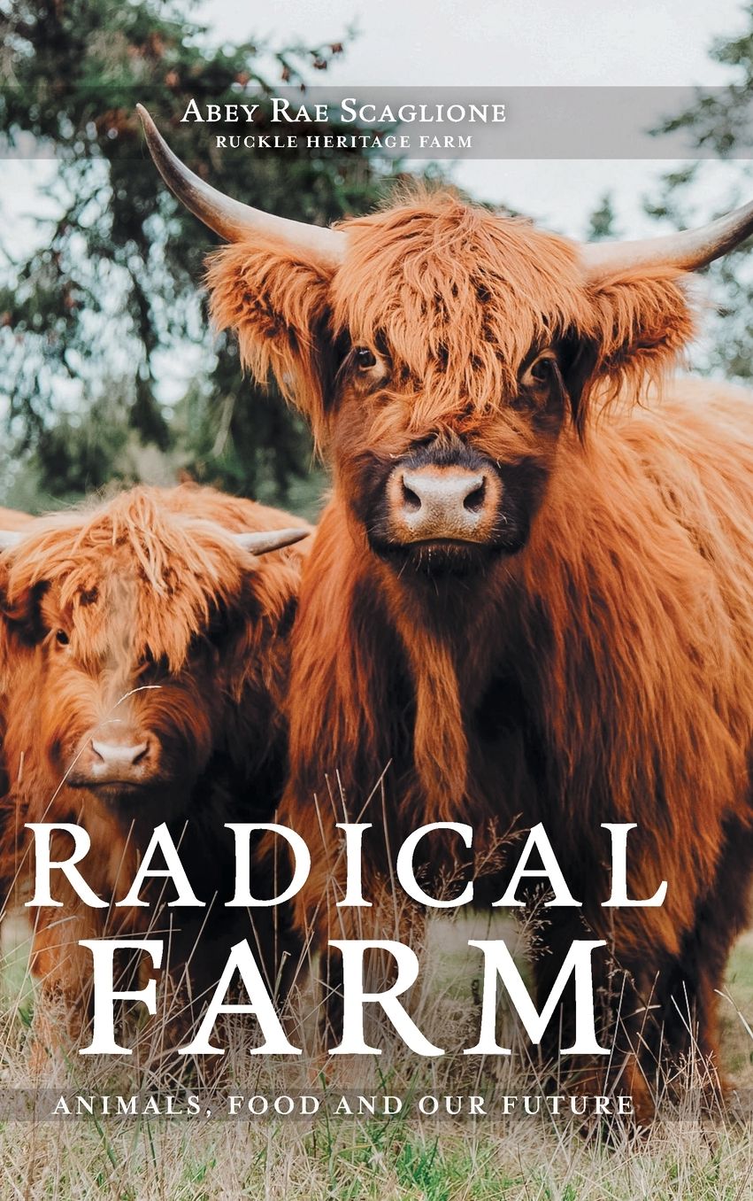 Radical Farm: Animals, Food and Our Future