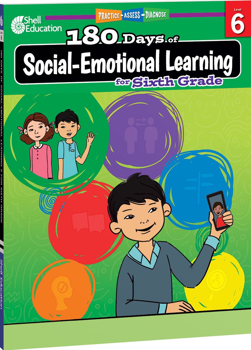 180 DaysT: Social-Emotional Learning for Sixth Grade: Practice, Assess, Diagnose