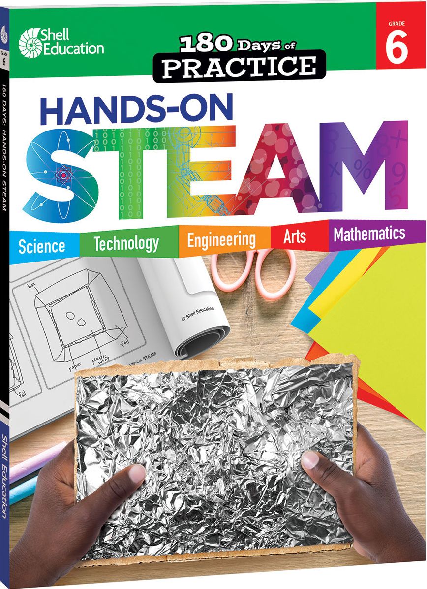 180 Days™: Hands-On STEAM for Grade 6: Practice, Assess, Diagnose