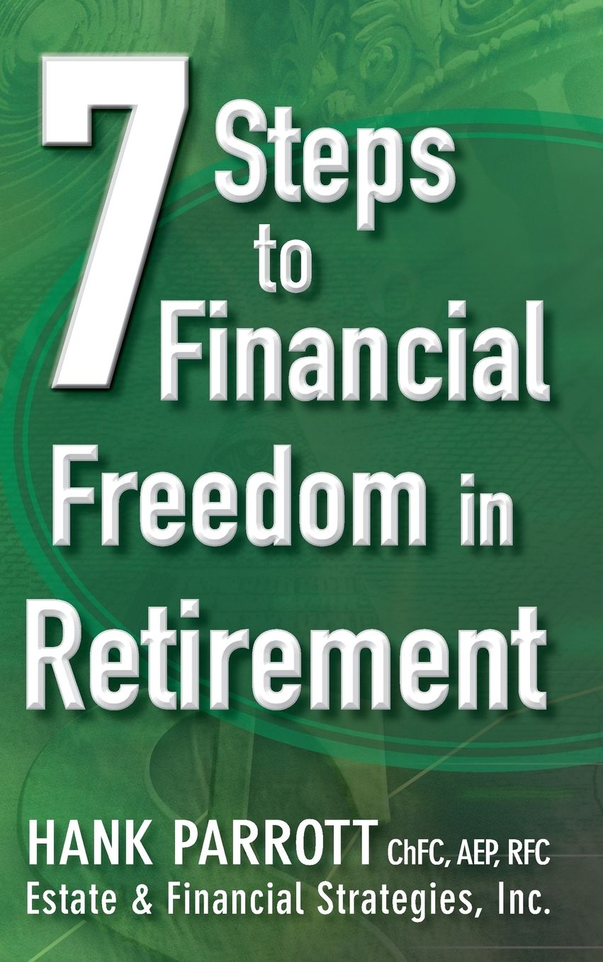 Seven Steps to Financial Freedom in Retirement