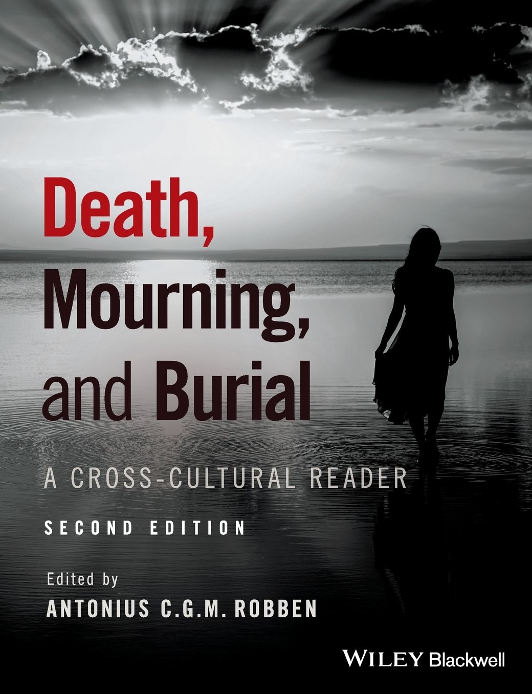 Death, Mourning, and Burial: A Cross-Cultural Reader