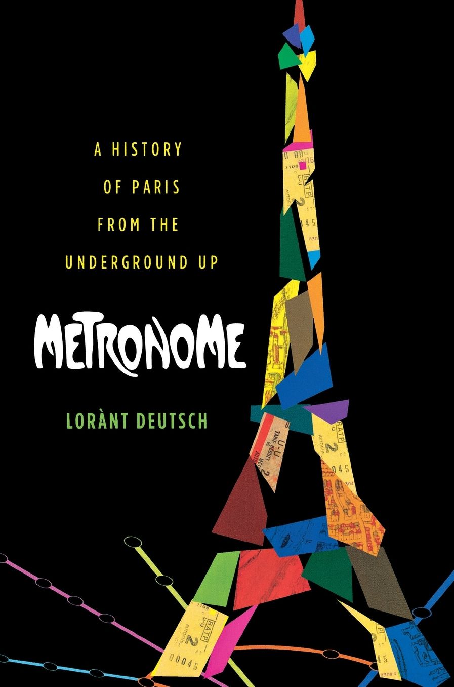 Metronome: A History of Paris from the Underground Up
