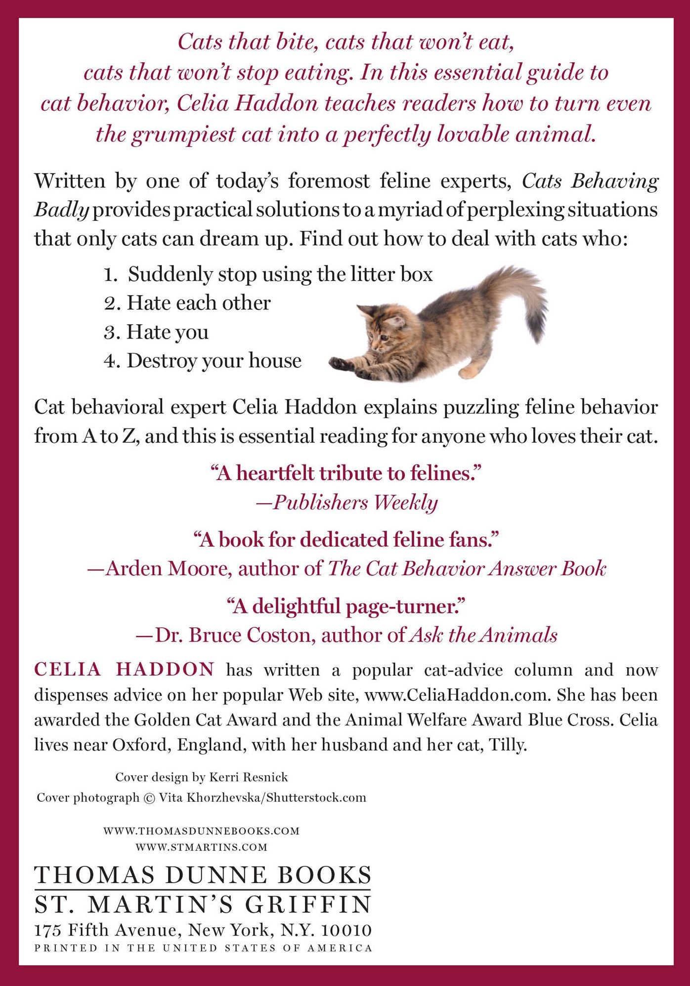 Cats Behaving Badly: Why Cats Do the Naughty Things They Do