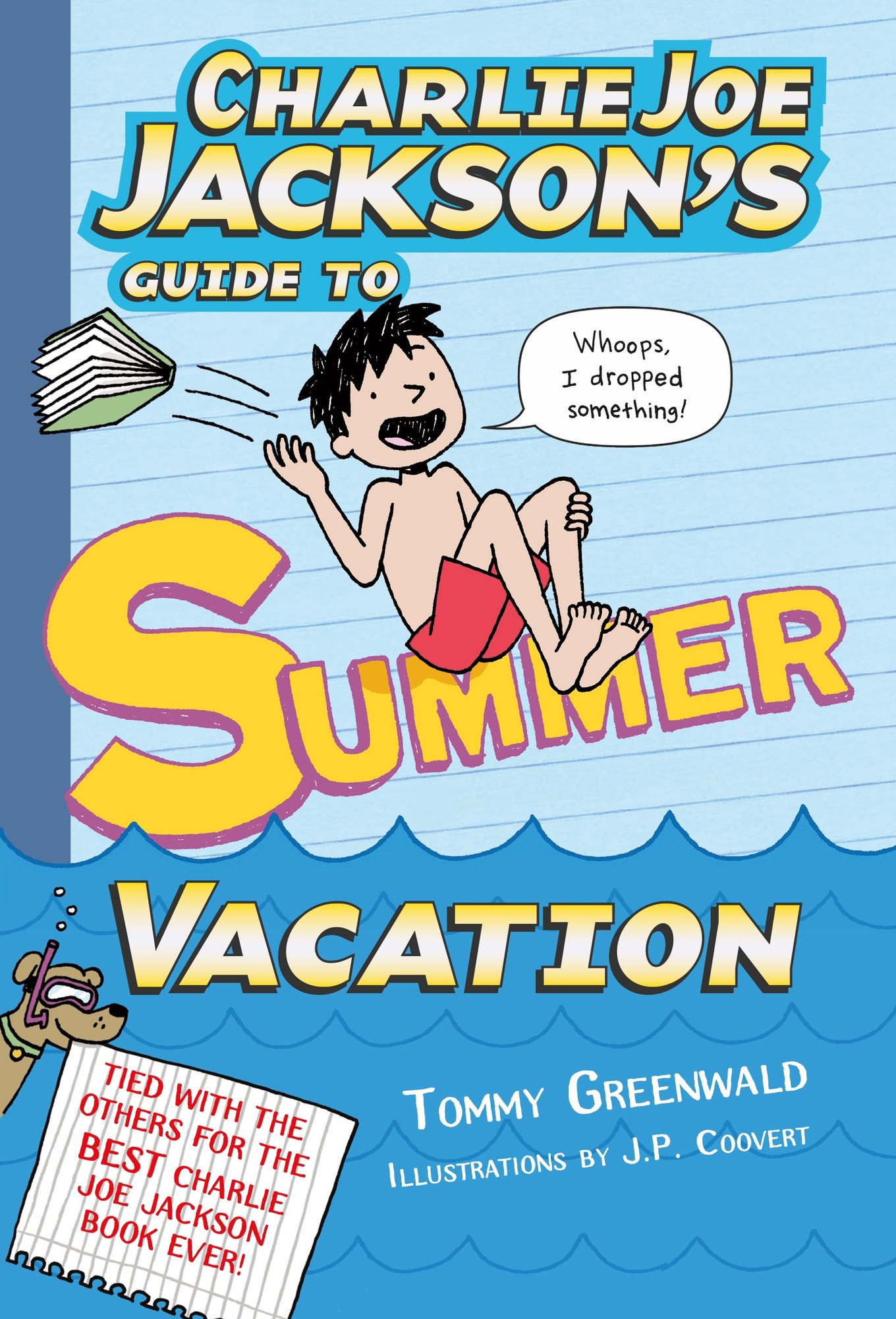 Charlie Joe Jackson's Guide to Summer Vacation (Charlie Joe Jackson Series #3)