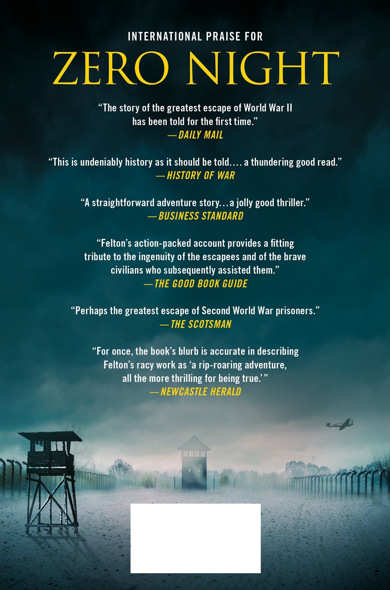 Zero Night: The Untold Story of World War Two's Greatest Escape: The Untold Story of World War Two's Greatest Escape