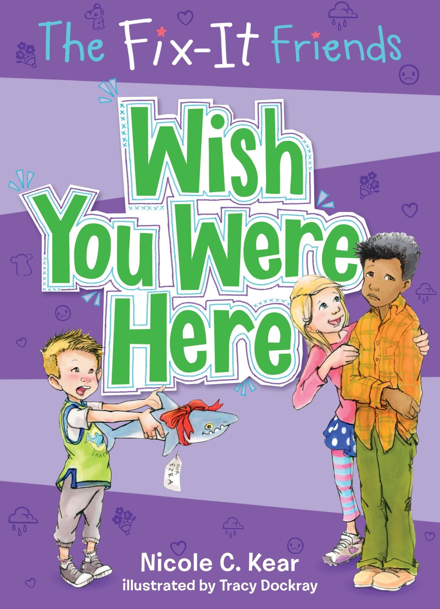 Wish You Were Here (Fix-It Friends Series #4)