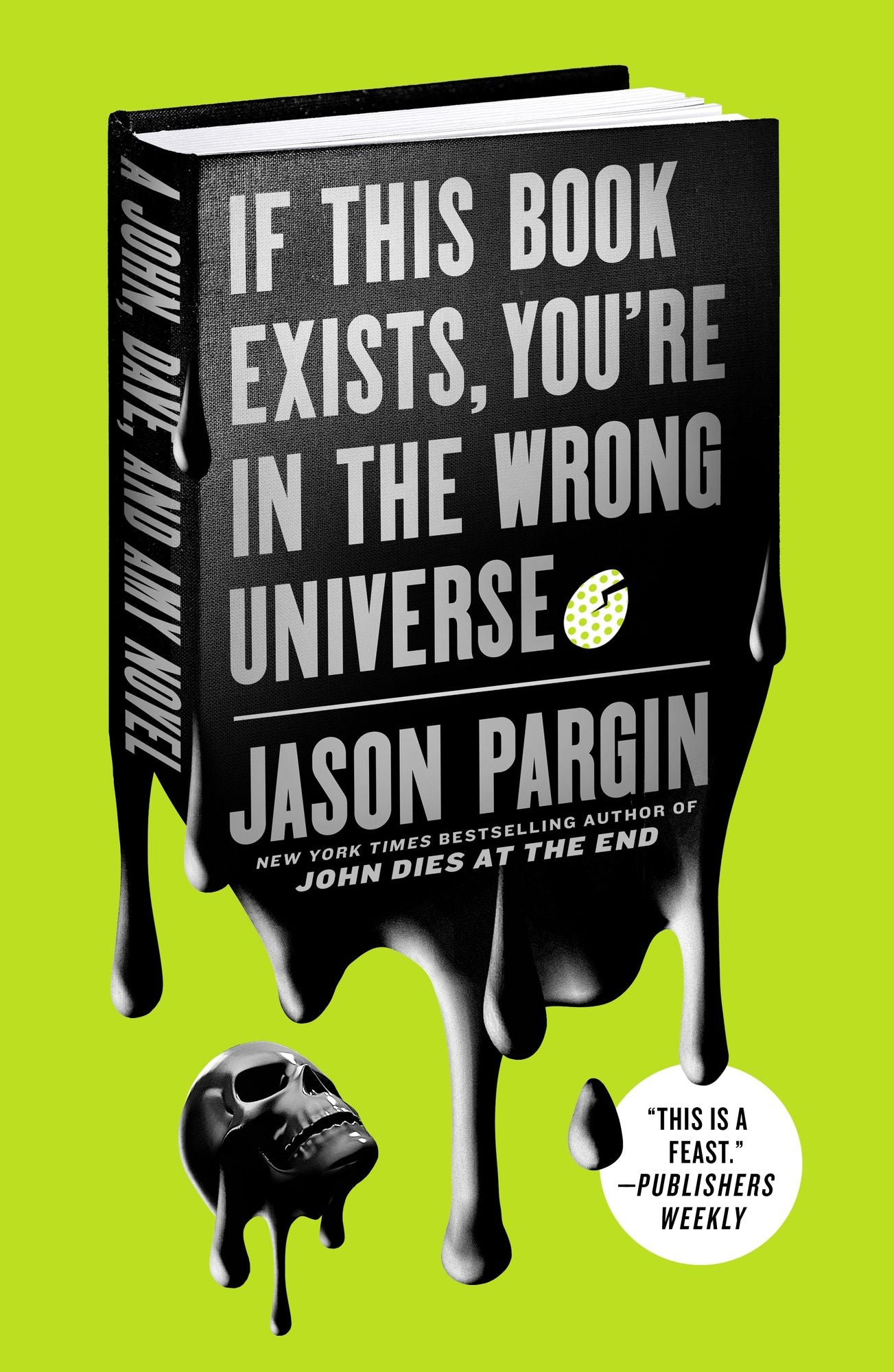 If This Book Exists, You're in the Wrong Universe (John Dies at the End Series #4)