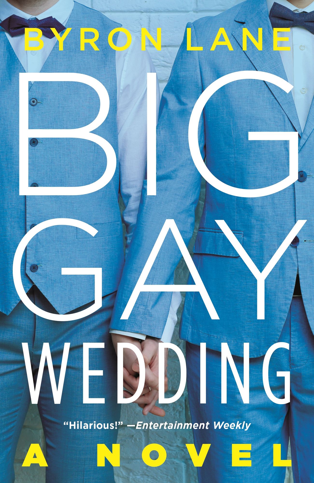 Big Gay Wedding: A Novel