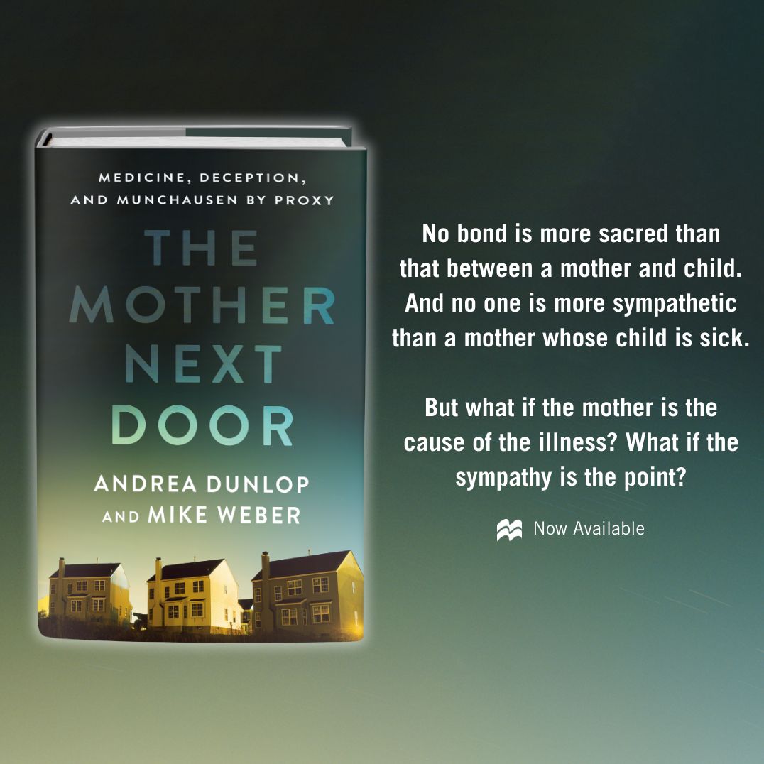 The Mother Next Door: Medicine, Deception, and Munchausen by Proxy