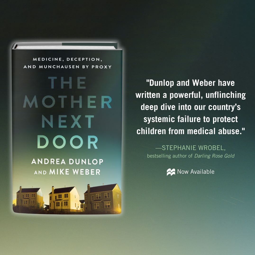 The Mother Next Door: Medicine, Deception, and Munchausen by Proxy