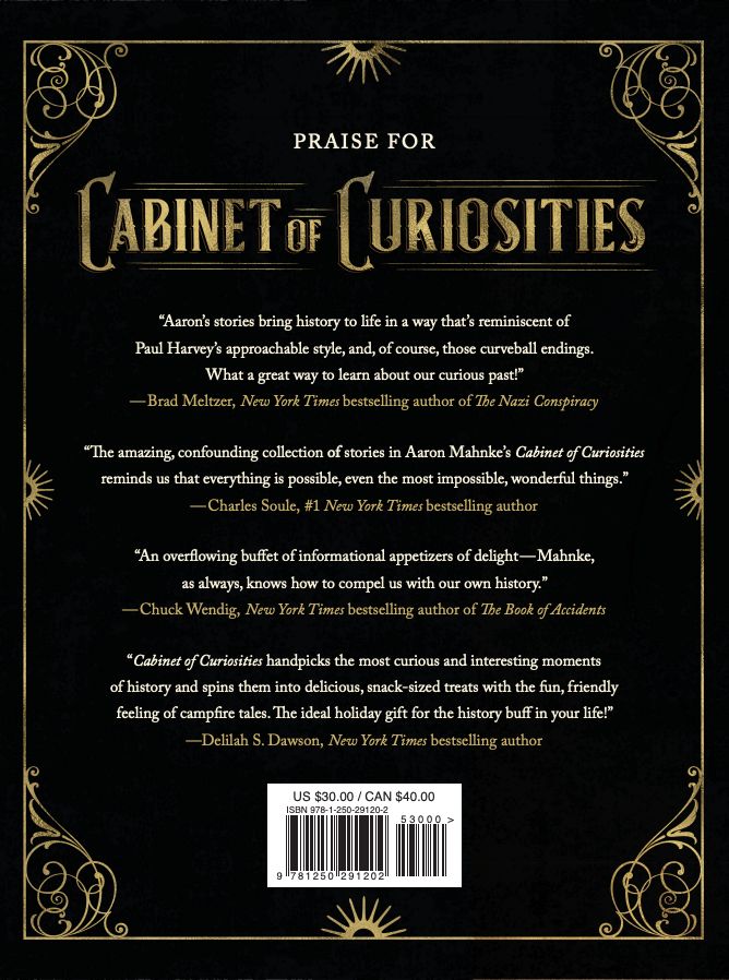 Cabinet of Curiosities: A Historical Tour of the Unbelievable, the Unsettling, and the Bizarre