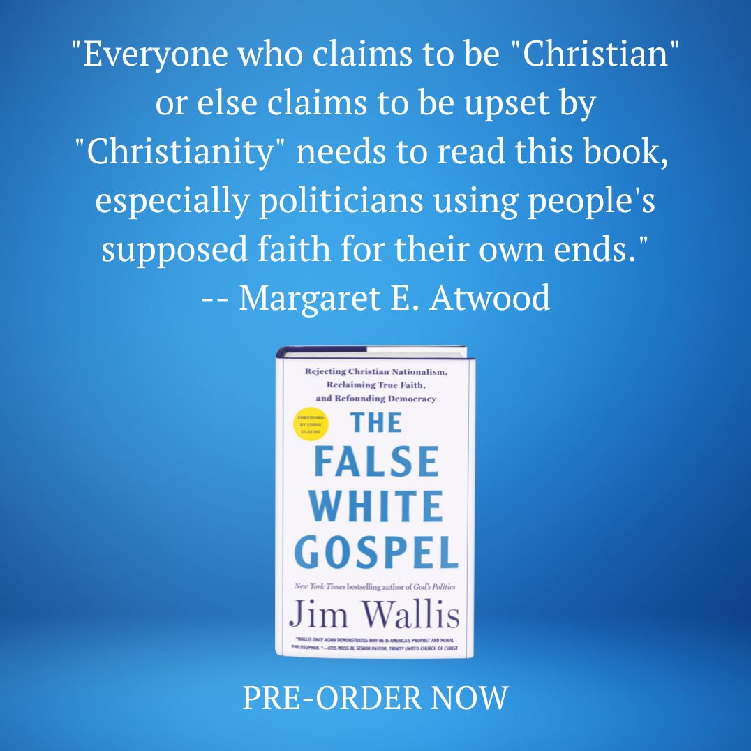 The False White Gospel: Rejecting Christian Nationalism, Reclaiming True Faith, and Refounding Democracy