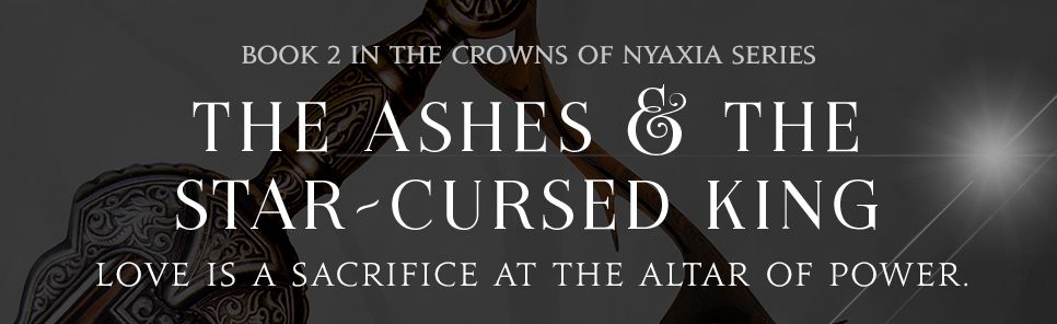 The Ashes and the Star-Cursed King: Book 2 of the Nightborn Duet