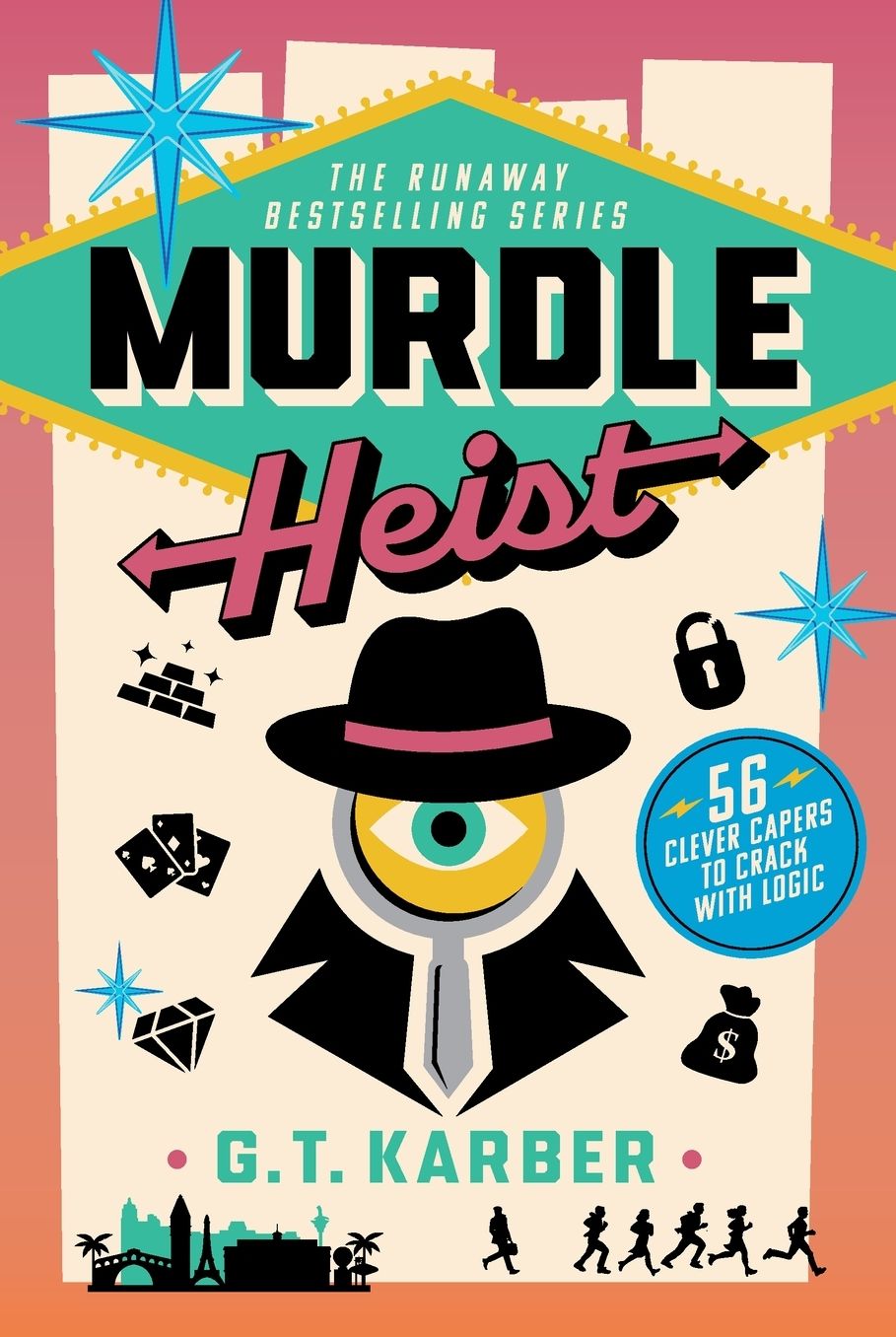 Murdle Heist: 56 Clever Capers to Crack with Logic