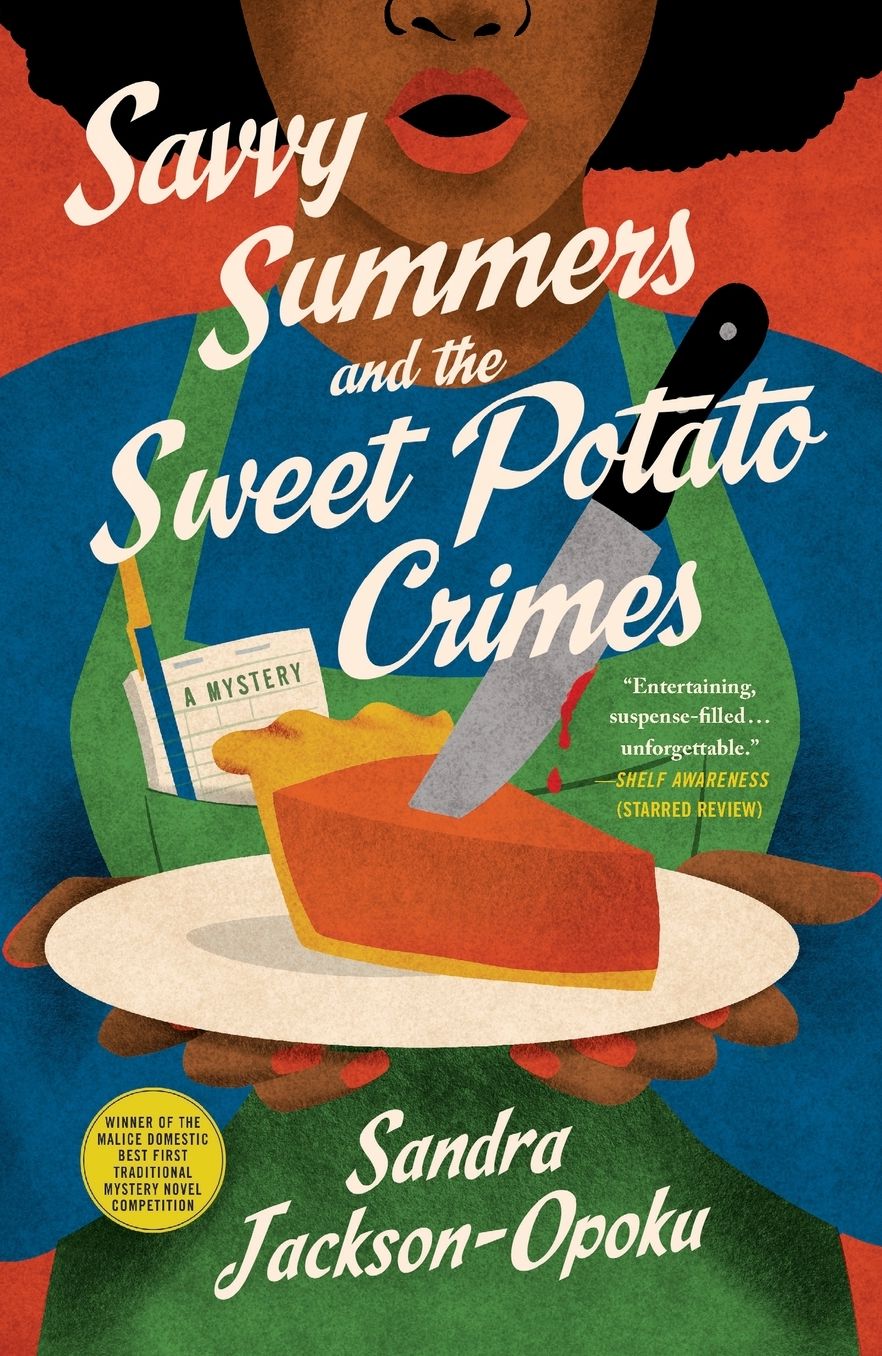 Savvy Summers and the Sweet Potato Crimes: A Mystery