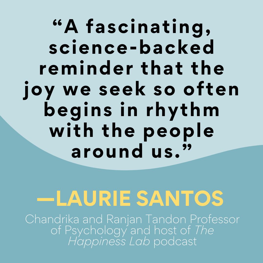 Why We Click: The Emerging Science of Interpersonal Synchrony