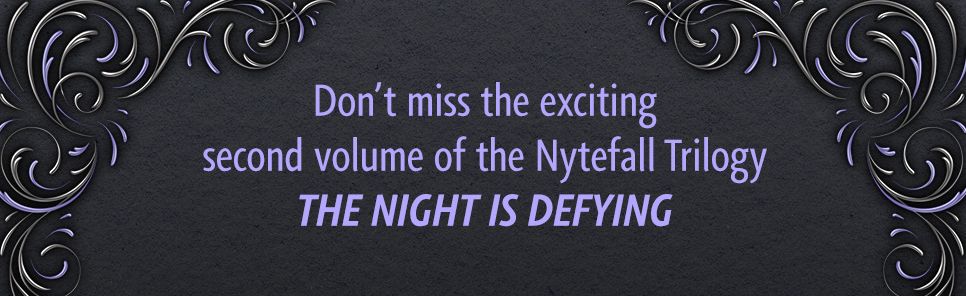 The Night Is Defying: A Nytefall Novel