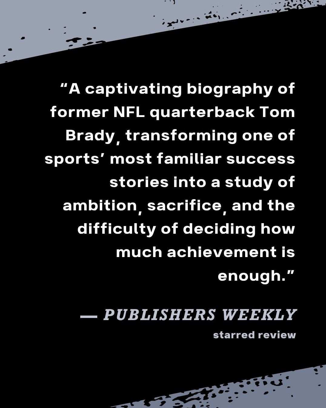 Brady: An American Story and the Price of Greatness