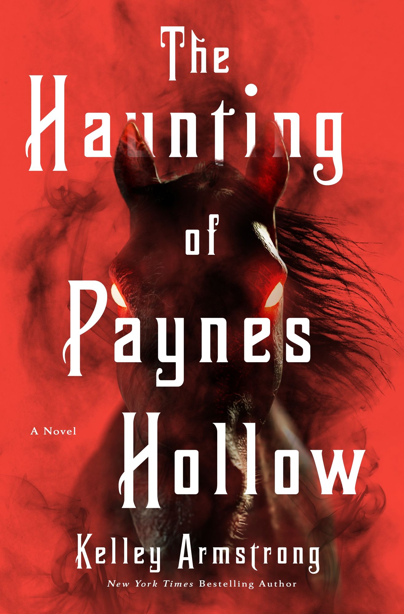 The Haunting of Paynes Hollow: A Novel