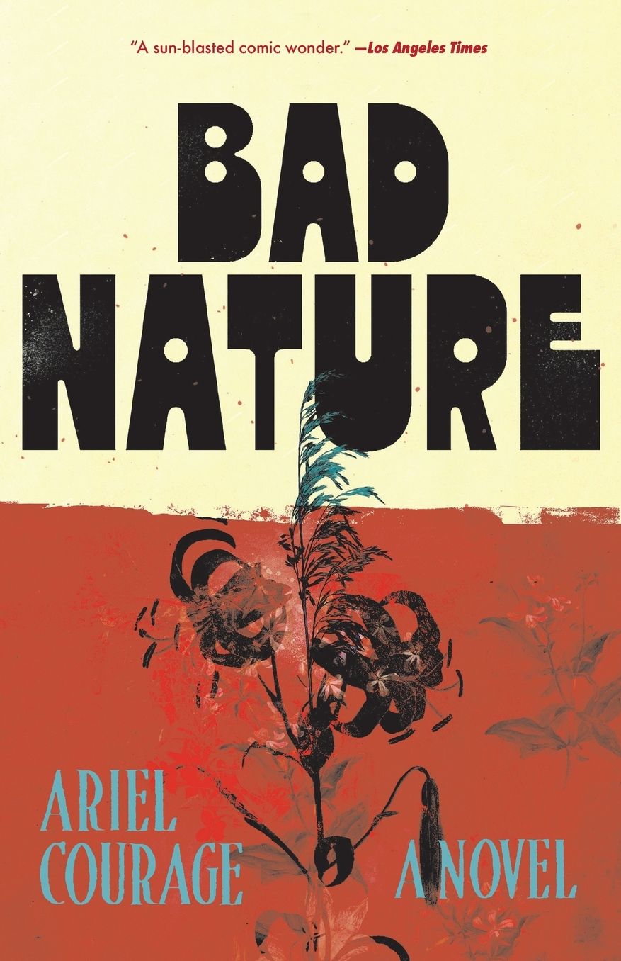 Bad Nature: A Novel
