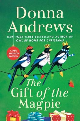 The Gift of the Magpie: A Meg Langslow Mystery