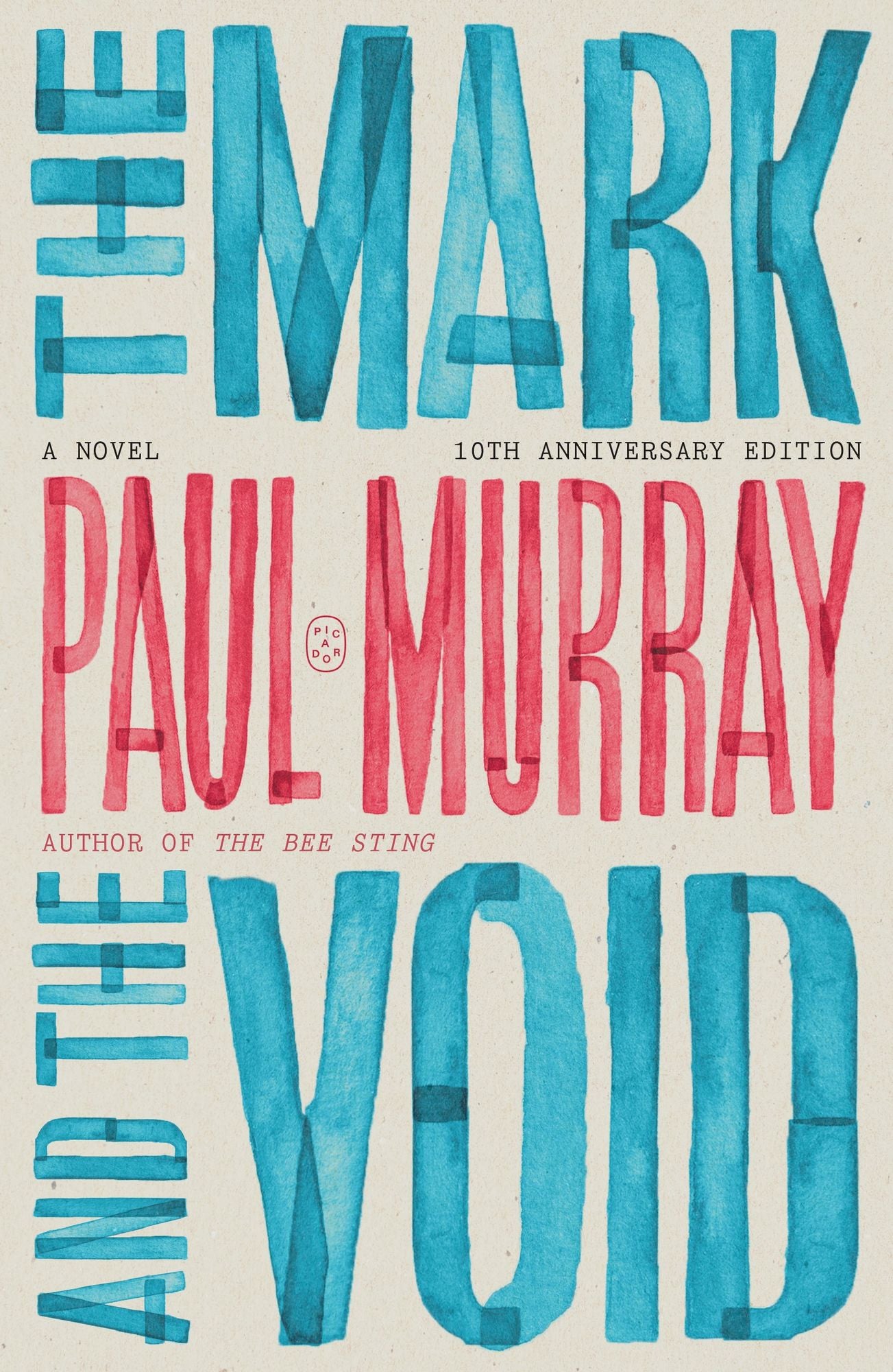 The Mark and the Void: A Novel (10th Anniversary Edition)