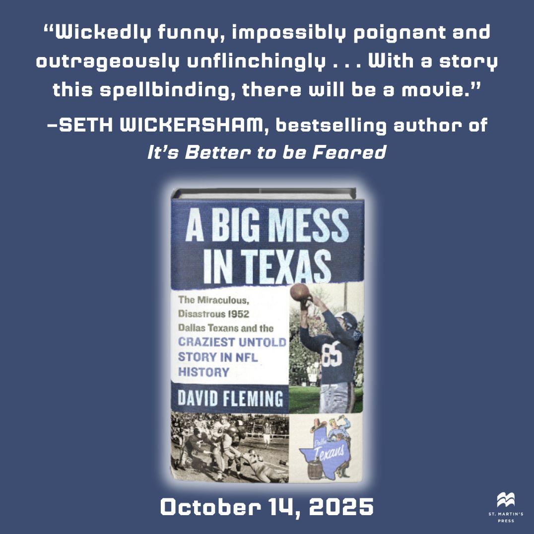 A Big Mess in Texas: The Miraculous, Disastrous 1952 Dallas Texans and the Craziest Untold Story in NFL History