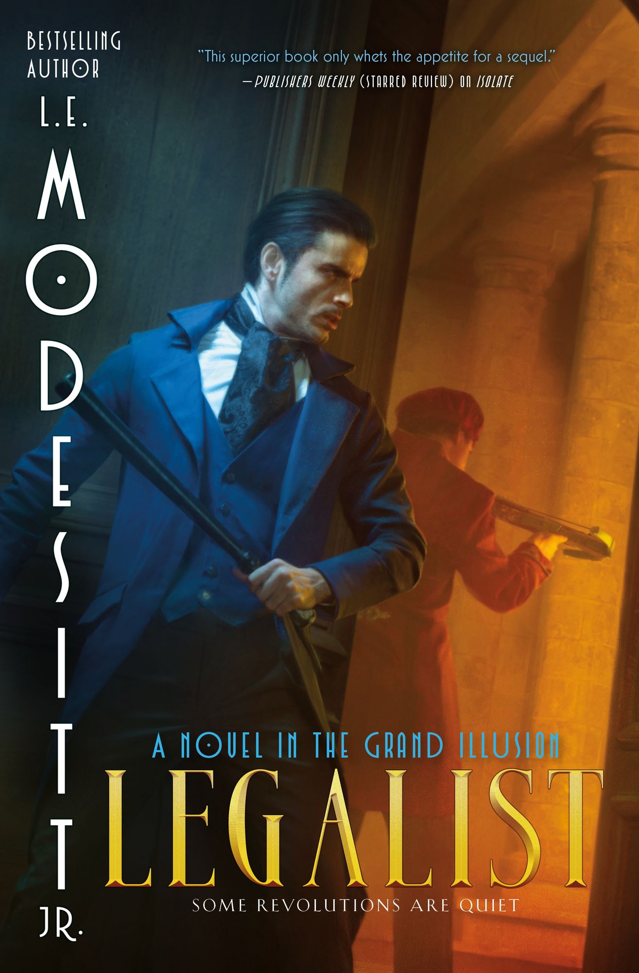 Legalist: A Novel in the Grand Illusion