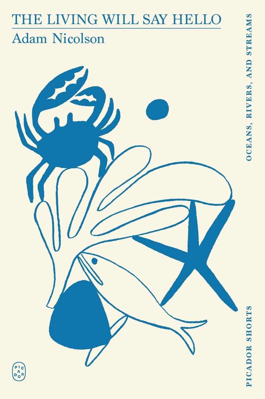 The Living Will Say Hello (Picador Shorts)