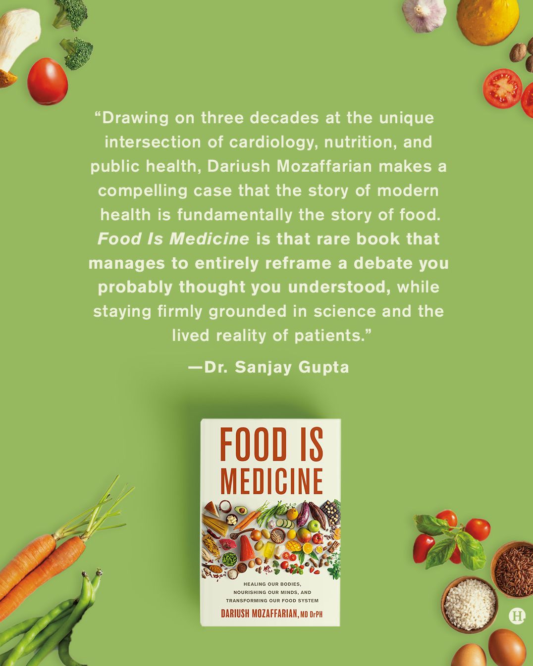 Food Is Medicine: Healing Our Bodies, Nourishing Our Minds, and Transforming Our Food System