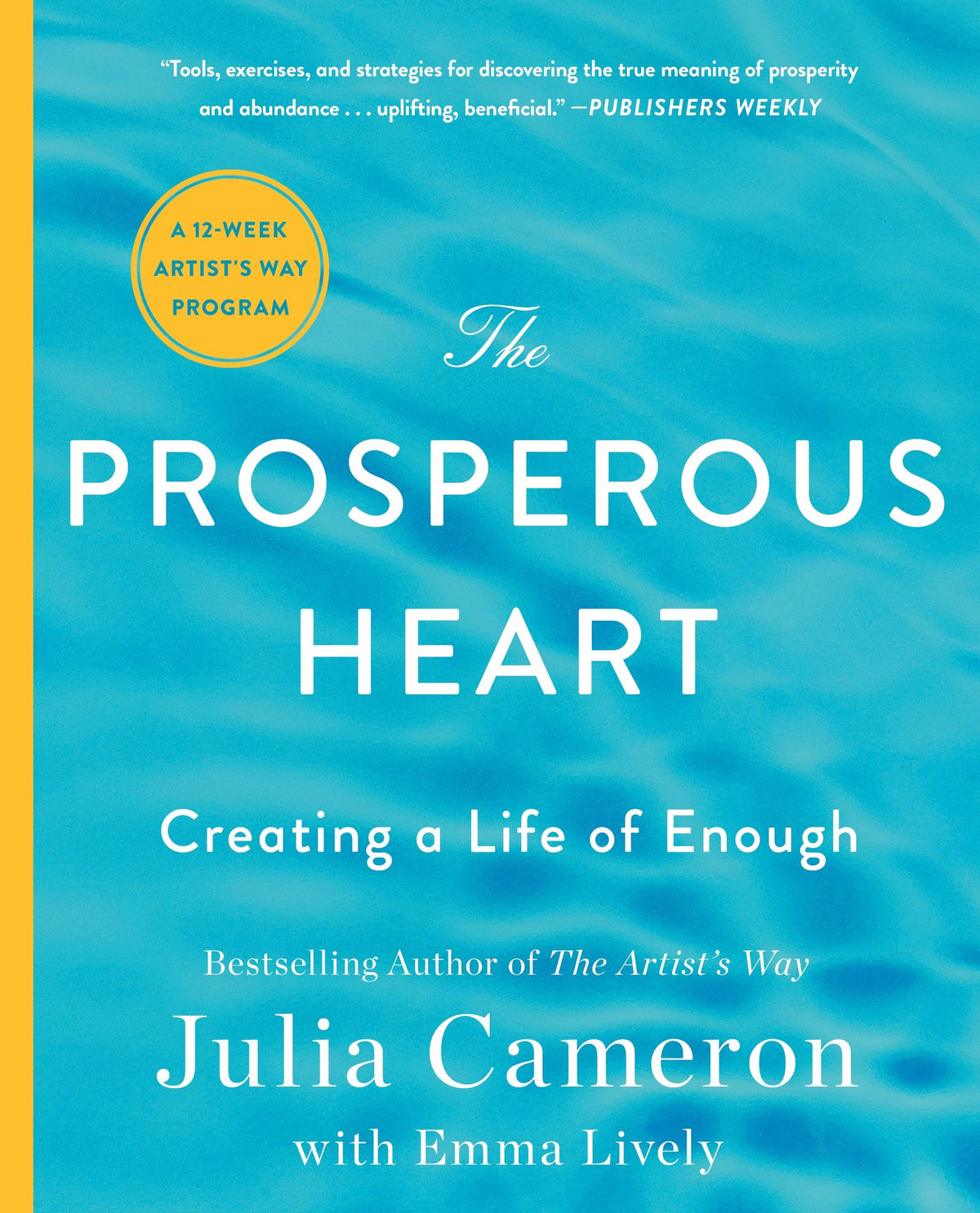 The Prosperous Heart: Creating a Life of Enough