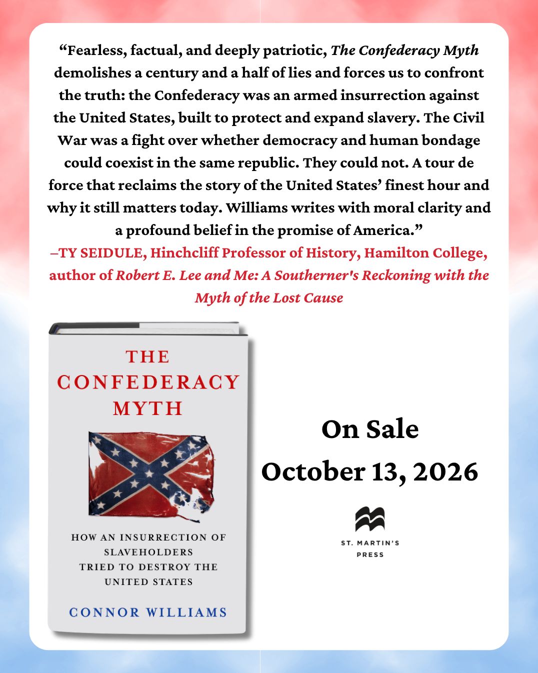 The Confederacy Myth: How an Insurrection of Slaveholders Tried to Destroy the United States