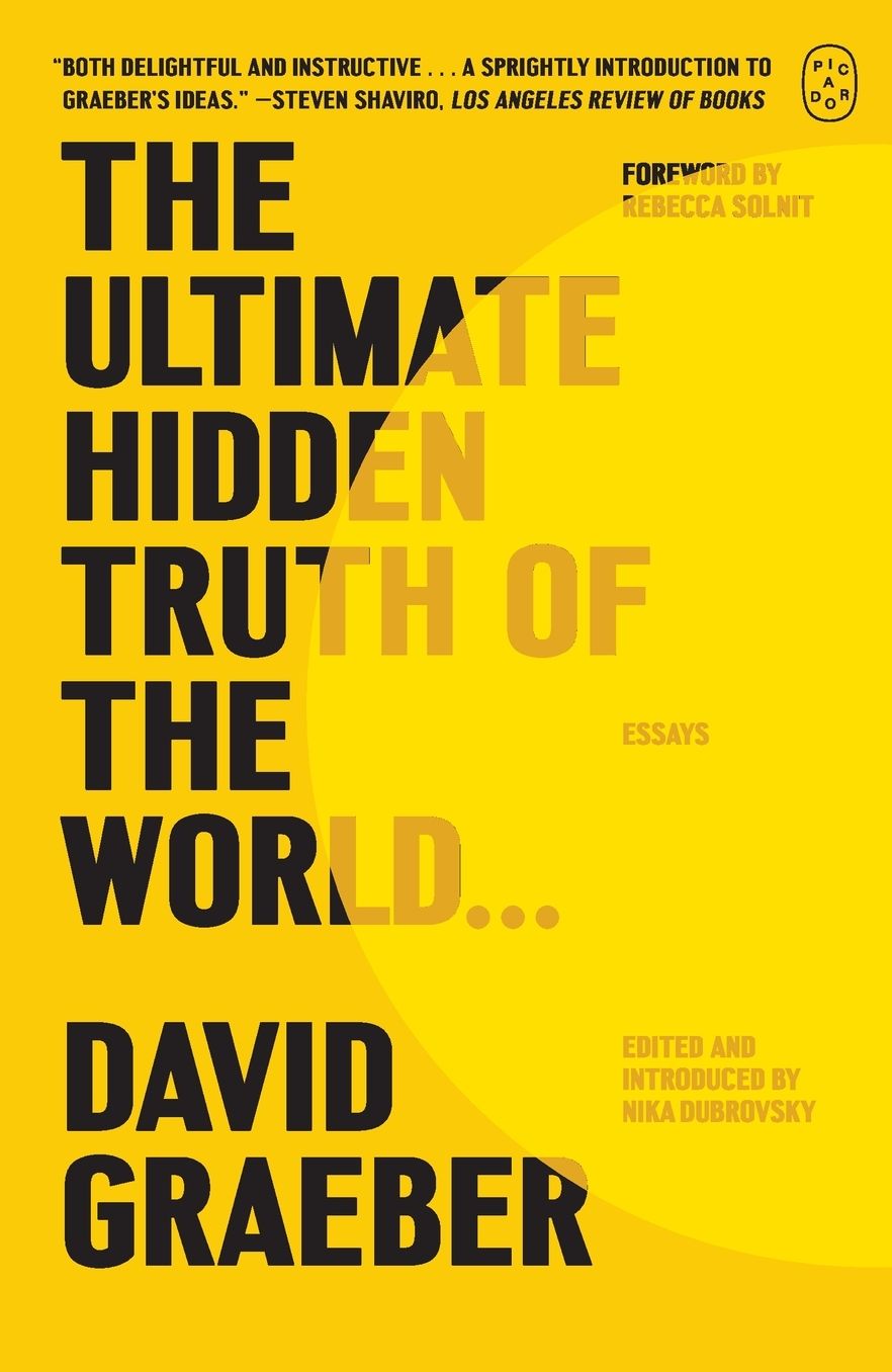 The Ultimate Hidden Truth of the World . . .: Essays