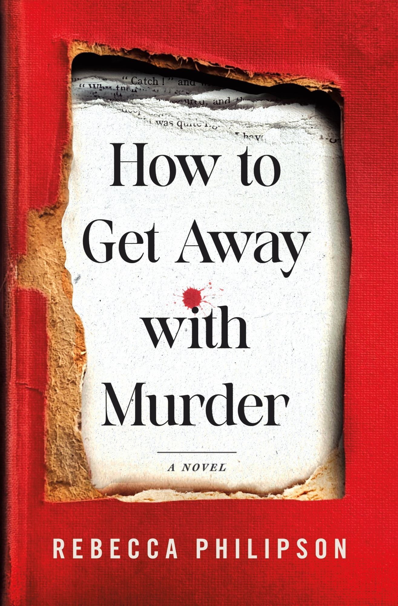 How to Get Away with Murder: A Novel