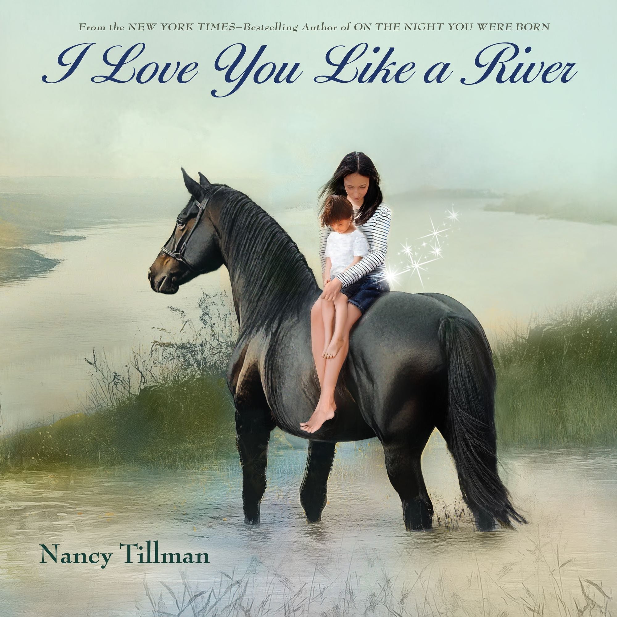 I Love You Like a River