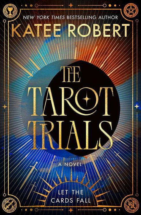 The Tarot Trials: A Novel