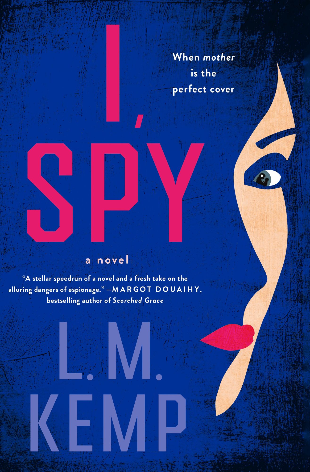I, Spy: A Novel