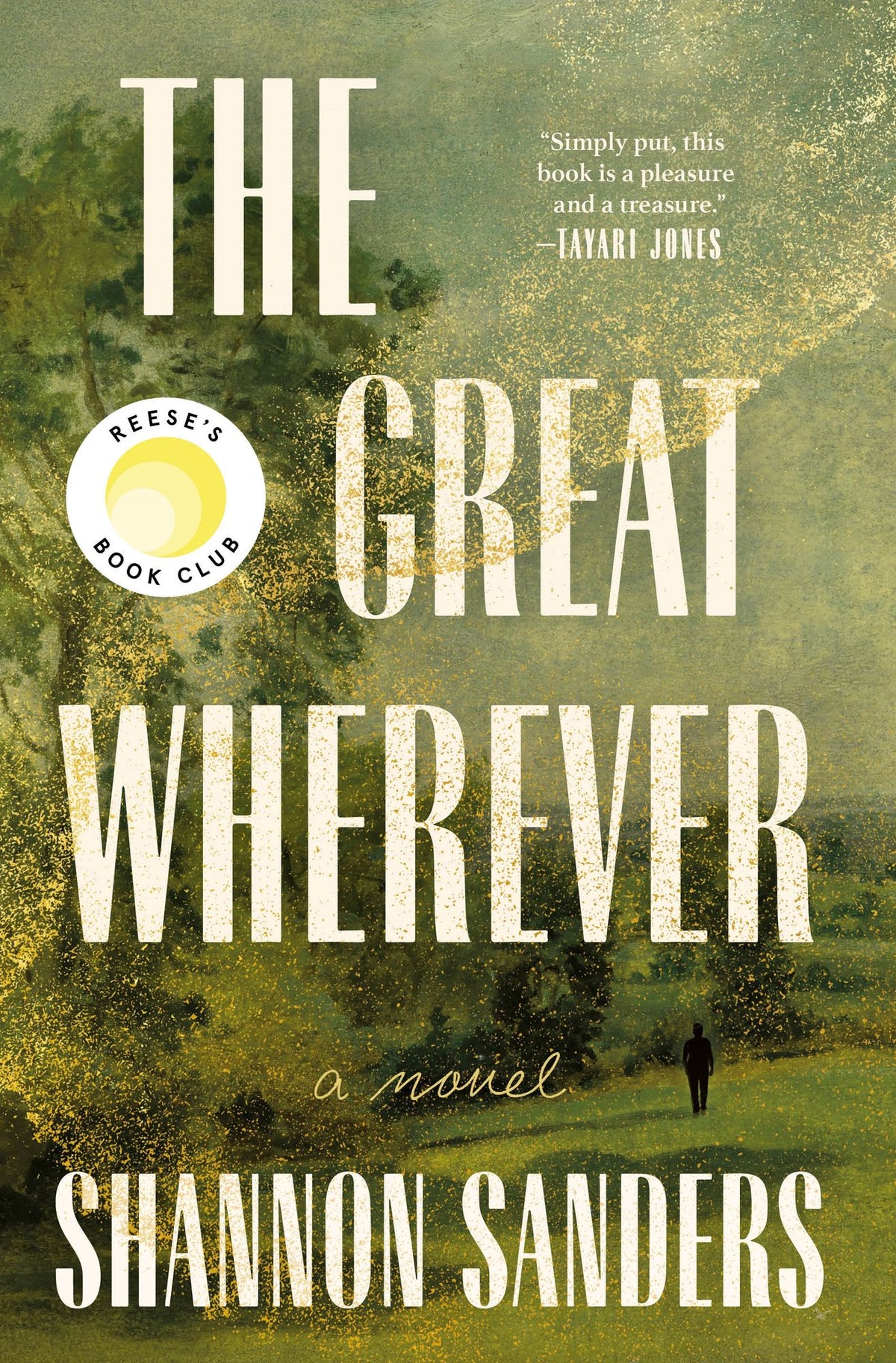 The Great Wherever (Reese's Book Club): A Novel
