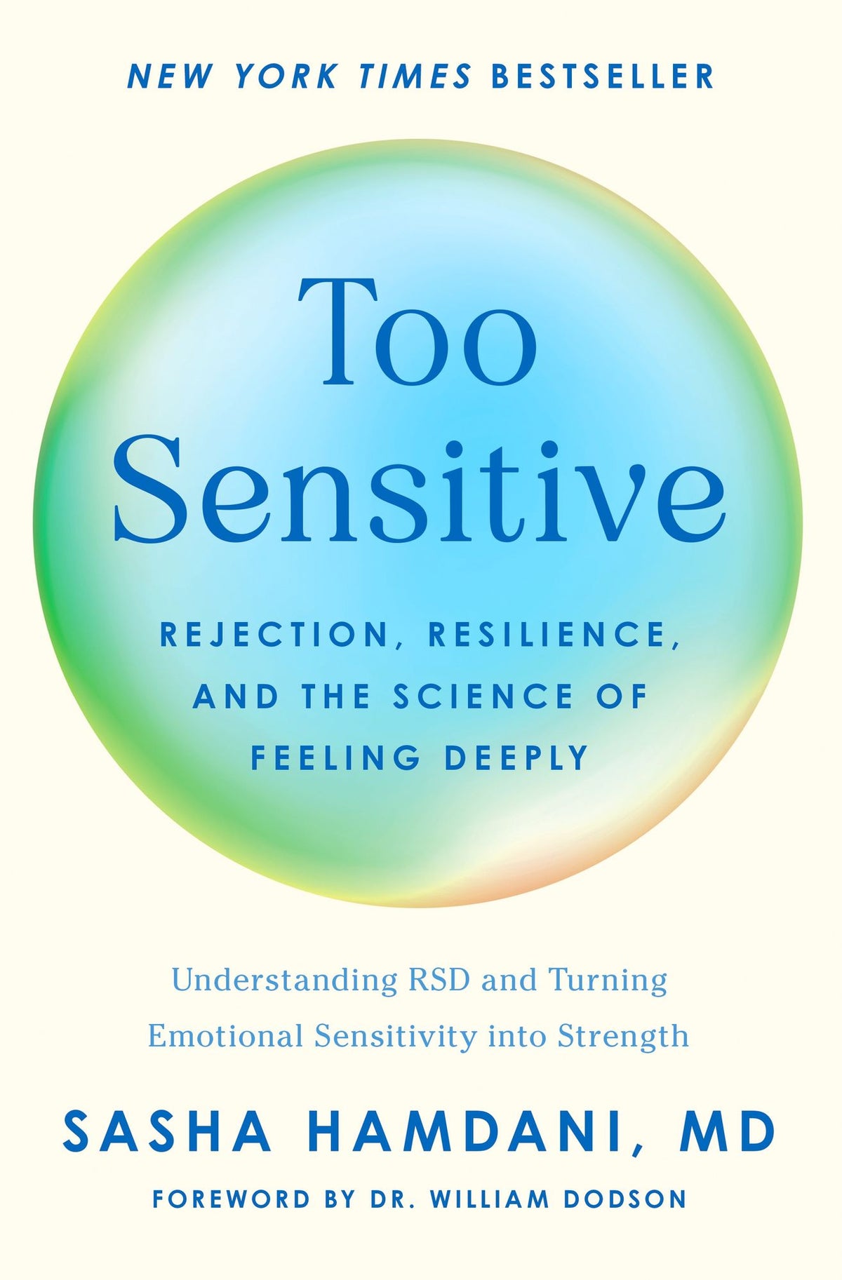 Too Sensitive: Rejection, Resilience, and the Science of Feeling Deeply