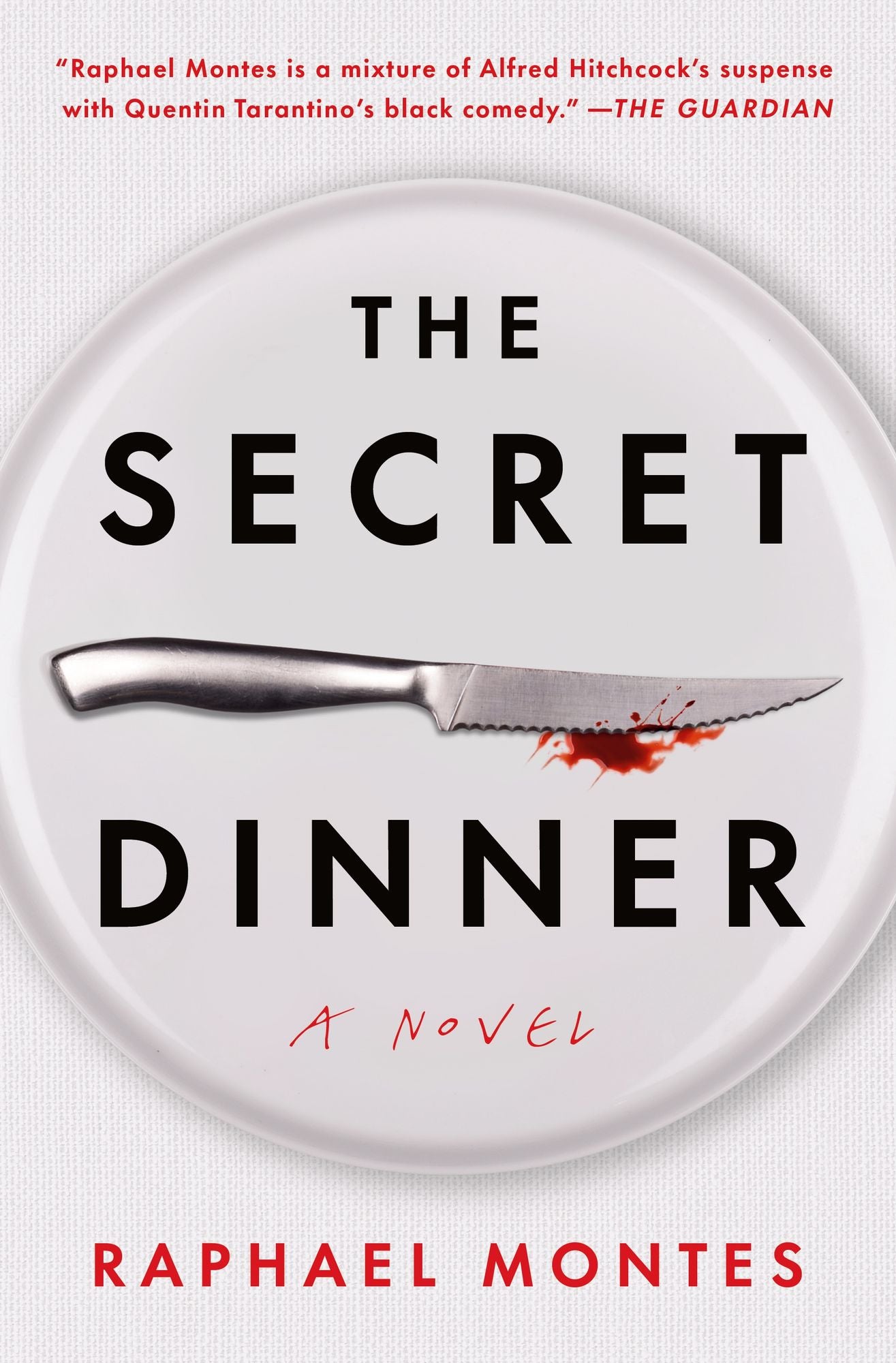 The Secret Dinner: A Novel