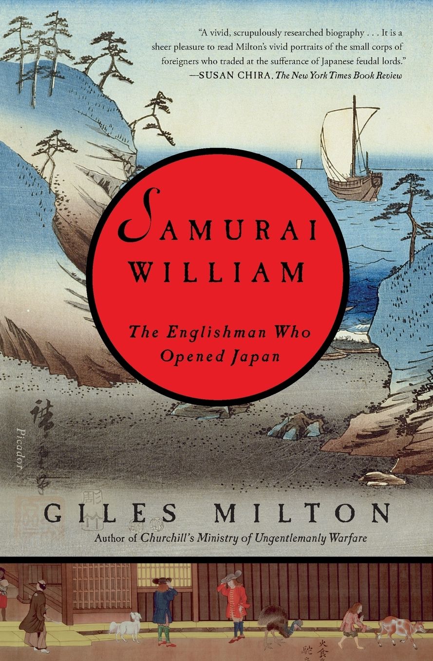 Samurai William: The Englishman Who Opened Japan