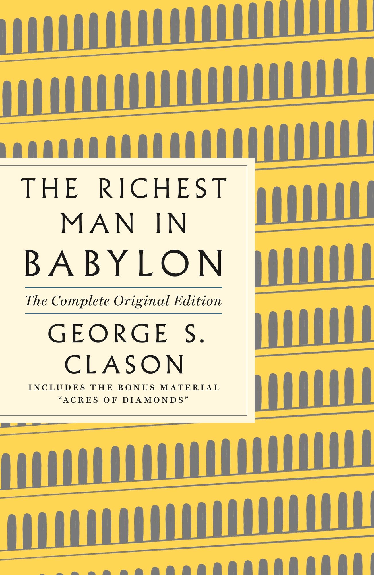 The Richest Man in Babylon: The Complete Original Edition Plus Bonus Material: (A GPS Guide to Life)